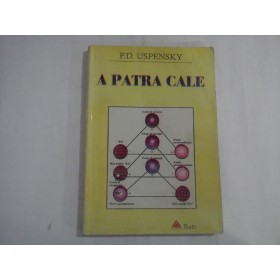 A PATRA CALE - P.D. USPENSKY 